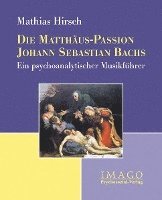 bokomslag Die Matthäus-Passion Johann Sebastian Bachs