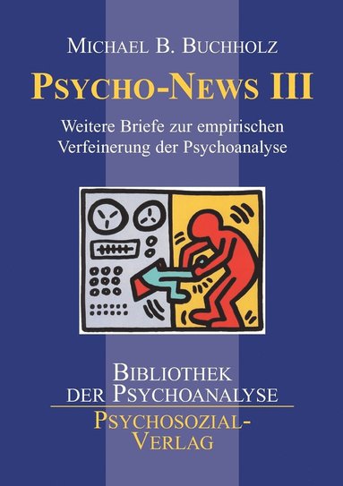Michael B Buchholz - Psycho-News III, Häftad