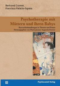 bokomslag Psychotherapie mit Muttern und ihren Babys