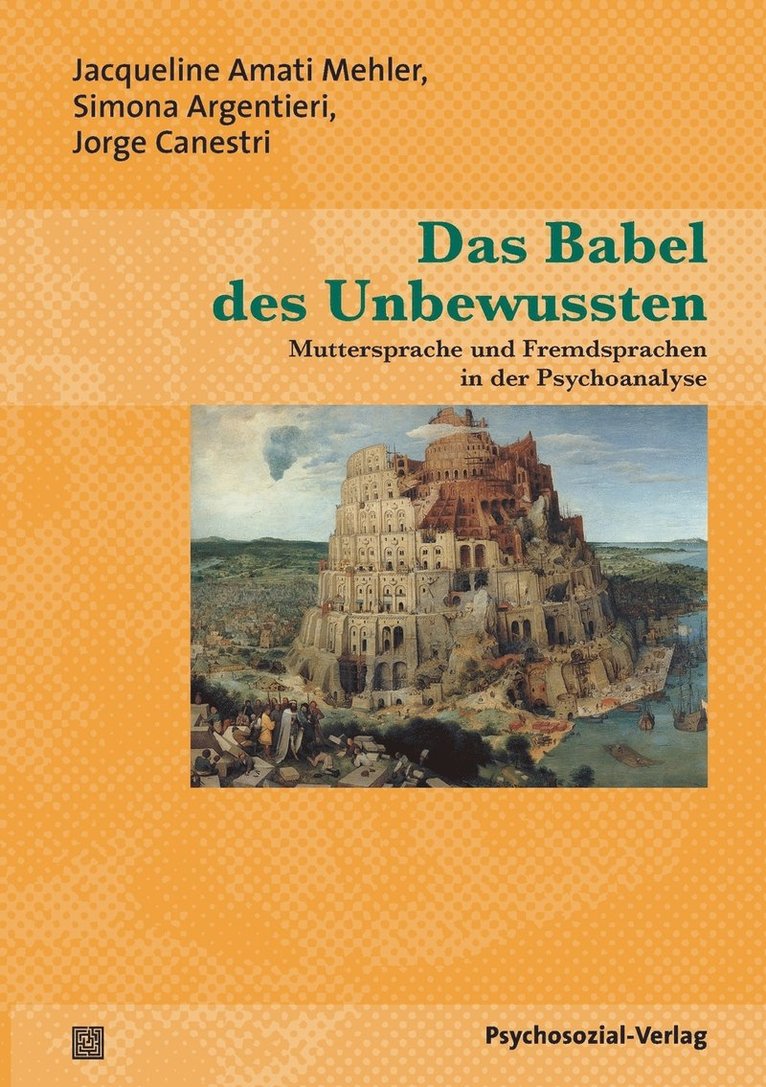 Jacqueline Amati Mehler, Simona Argentieri, Jorge Canestri - Babel des Unbewussten, Häftad
