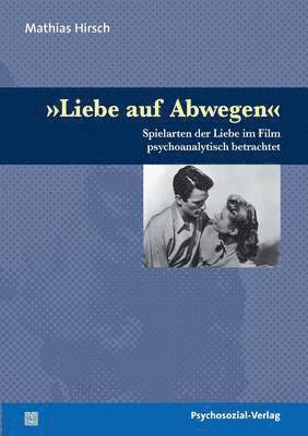 Mathias Hirsch - Liebe auf Abwegen, Häftad