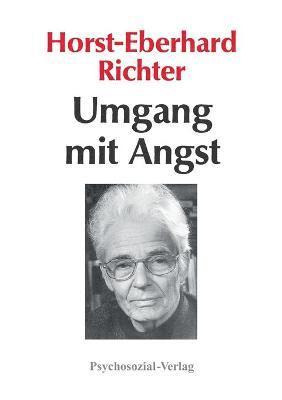 Horst-Eberhard Richter - Umgang mit Angst, Häftad