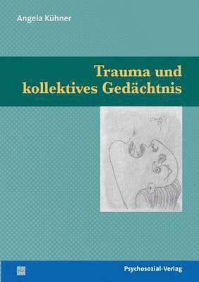 bokomslag Trauma und kollektives Gedächtnis