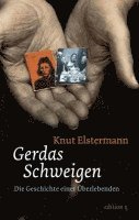 Knut Elstermann - Gerdas Schweigen, Inbunden
