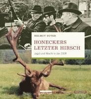 bokomslag Honeckers letzter Hirsch