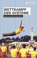 Jutta Braun, Stefan Creuzberger, Dominik Geppert, Dierk Hoffmann - Wettkampf der Systeme, Inbunden