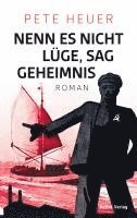 bokomslag Nenn es nicht Lüge, sag Geheimnis