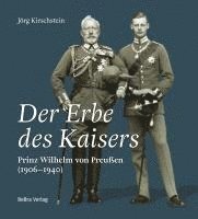 Jörg Kirschstein - Der Erbe des Kaisers, Inbunden
