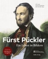 Ulf Jacob, Simone Neuhäuser, Gert Streidt - Fürst Pückler, Inbunden
