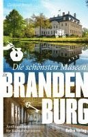 Die schönsten Museen in Brandenburg