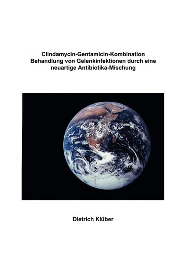 Dietrich Klüber - Clindamycin-Gentamicin-Kombination, Häftad