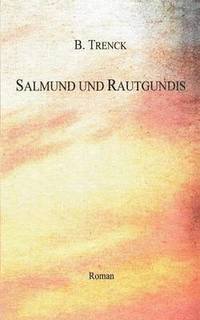 bokomslag Salmund und Rautgundis