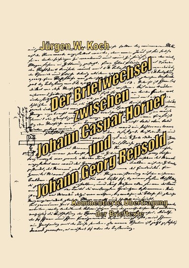 bokomslag Briefwechsel zwischen J. C. Horner und J. G. R