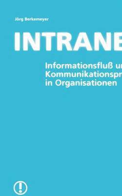 bokomslag Intranet- Informationsfluss und Kommunikationsproze