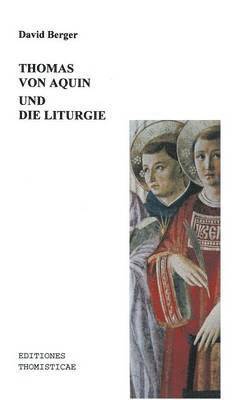 Thomas von Aquin und die Liturgie 1