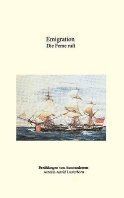 Emigration, die Ferne ruft 1