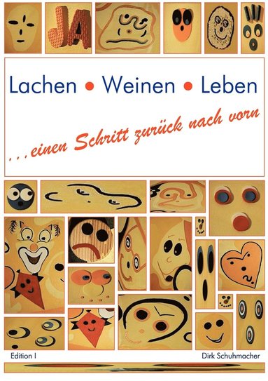 Dirk Schuhmacher - Lachen Weinen Leben, Häftad