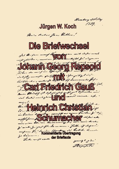 bokomslag Briefwechsel von Georg Repsold mit Carl F. Gauß und Heinrich C. Schumacher
