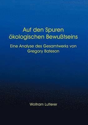 bokomslag Auf den Spuren kologischen Bewusstseins