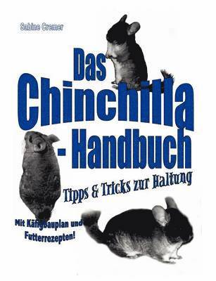 Sabine Cremer - Chinchilla-Handbuch, Häftad