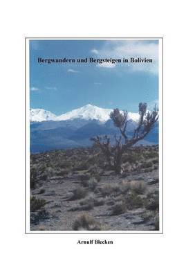Bergwandern und Bergsteigen in Bolivien 1