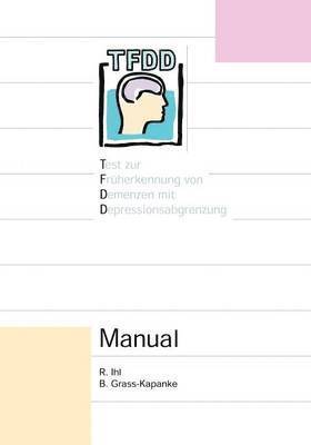 R Ihl, B Grass-Kapanke, R. Ihl, B. Grass-Kapanke - Test zur Früherkennung von Demenzen, Häftad