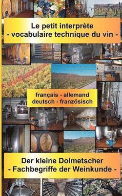 bokomslag Le petit interprète - vocabulaire technique du vin