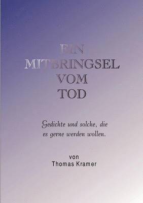 Thomas Kramer - Mitbringsel vom Tod, Häftad