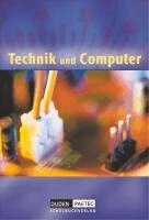 Norbert Breier, Carola Dörfel, Steffen Friedrich, Kerstin Schacht - Duden Technik und Computer - Sekundarstufe I - 5./6. Schuljahr. Schülerbuch, Inbunden
