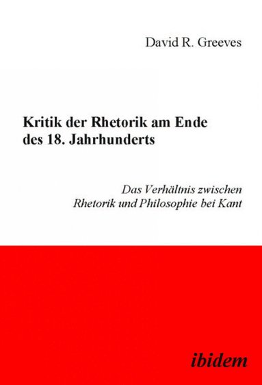 bokomslag Kritik der Rhetorik am Ende des 18. Jahrhunderts