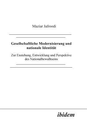 bokomslag Gesellschaftliche Modernisierung und nationale Identitt