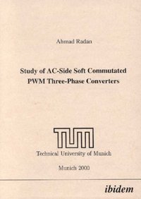 bokomslag Study of AC-Side Soft Commutated PWM Three-Phase Converters.