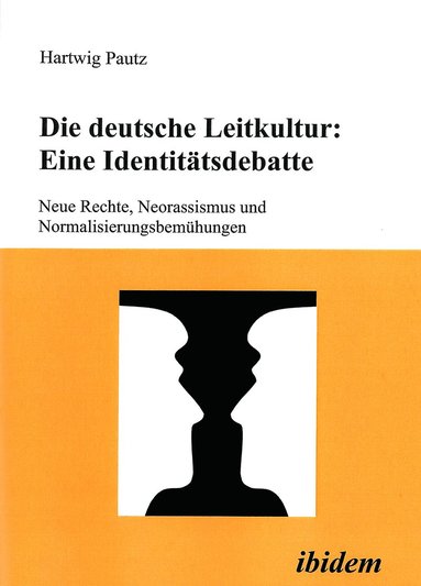 bokomslag Die deutsche Leitkultur: Eine Identitätsdebatte