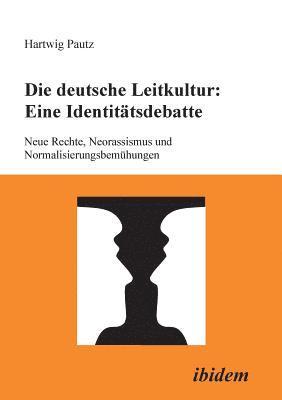 bokomslag Die deutsche Leitkultur: Eine Identittsdebatte