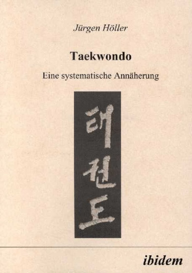 Taekwondo. Eine systematische Annaherung 1