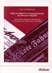 bokomslag KPD und NSDAP im Propagandakamp der Weimarer Republik