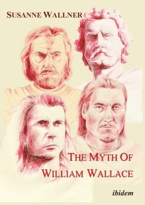 bokomslag The Myth of William Wallace