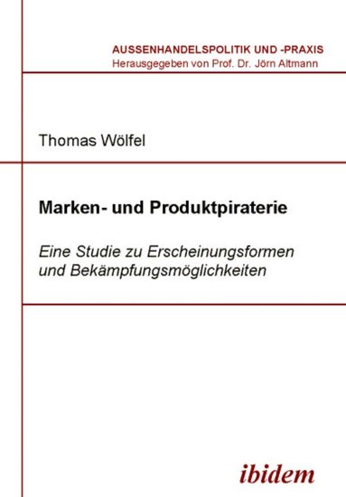 Thomas Wölfel, Jorn Altmann, Jörn Altmann - Marken- und Produktpiraterie, Häftad