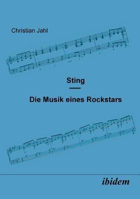Sting. Die Musik eines Rockstars 1