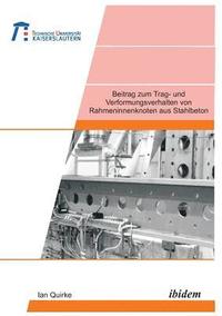 bokomslag Beitrag zum Trag- und Verformungsverhalten von Rahmeninnenknoten aus Stahlbeton.