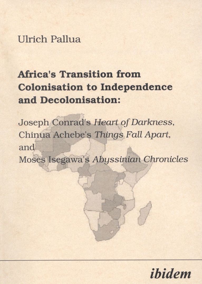 Africa's Transition from Colonisation to Independence and Decolonisation 1