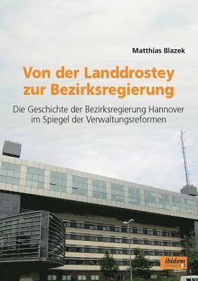 Von der Landdrostey zur Bezirksregierung 1