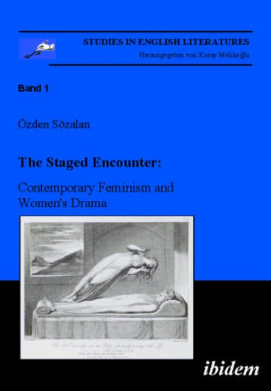 Özden Sözalan - Staged Encounter: Contemporary Feminism and Women's Drama, Häftad