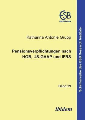 Pensionsverpflichtungen nach HGB, US-GAAP und IFRS 1