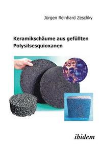 bokomslag Keramiksch?ume aus gef?llten Polysilsesquioxanen.