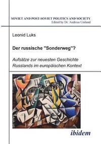 bokomslag Der russische Sonderweg?. Aufstze zur neuesten Geschichte Russlands im europischen Kontext