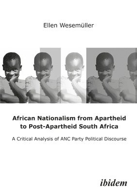 African Nationalism from Apartheid to Post-Apartheid South Africa 1