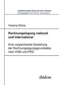 bokomslag Rechnungslegung national und international. Eine vergleichende Darstellung der Rechnungslegungsgrundstze nach HGB und IFRS