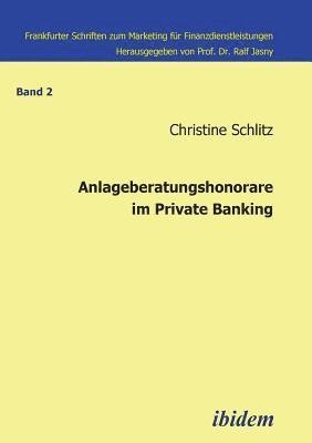 Anlageberatungshonorare im Private Banking. 1