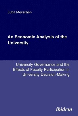 An Economic Analysis of the University 1